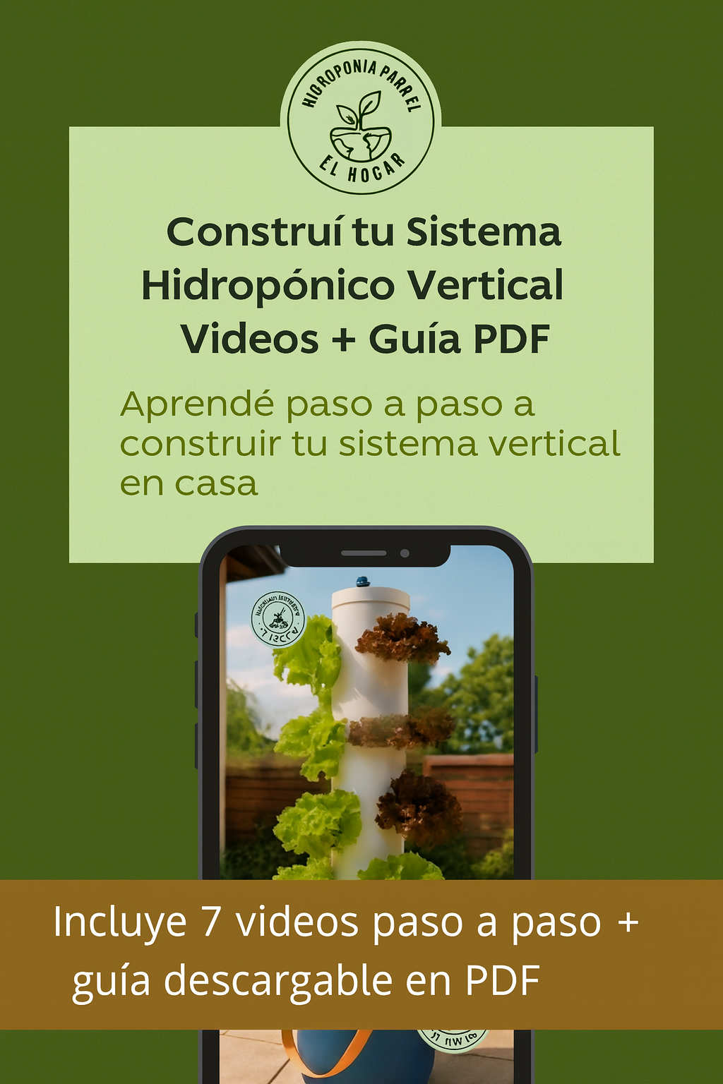 Construí tu Sistema Hidropónico Vertical Videos + Guía PDF